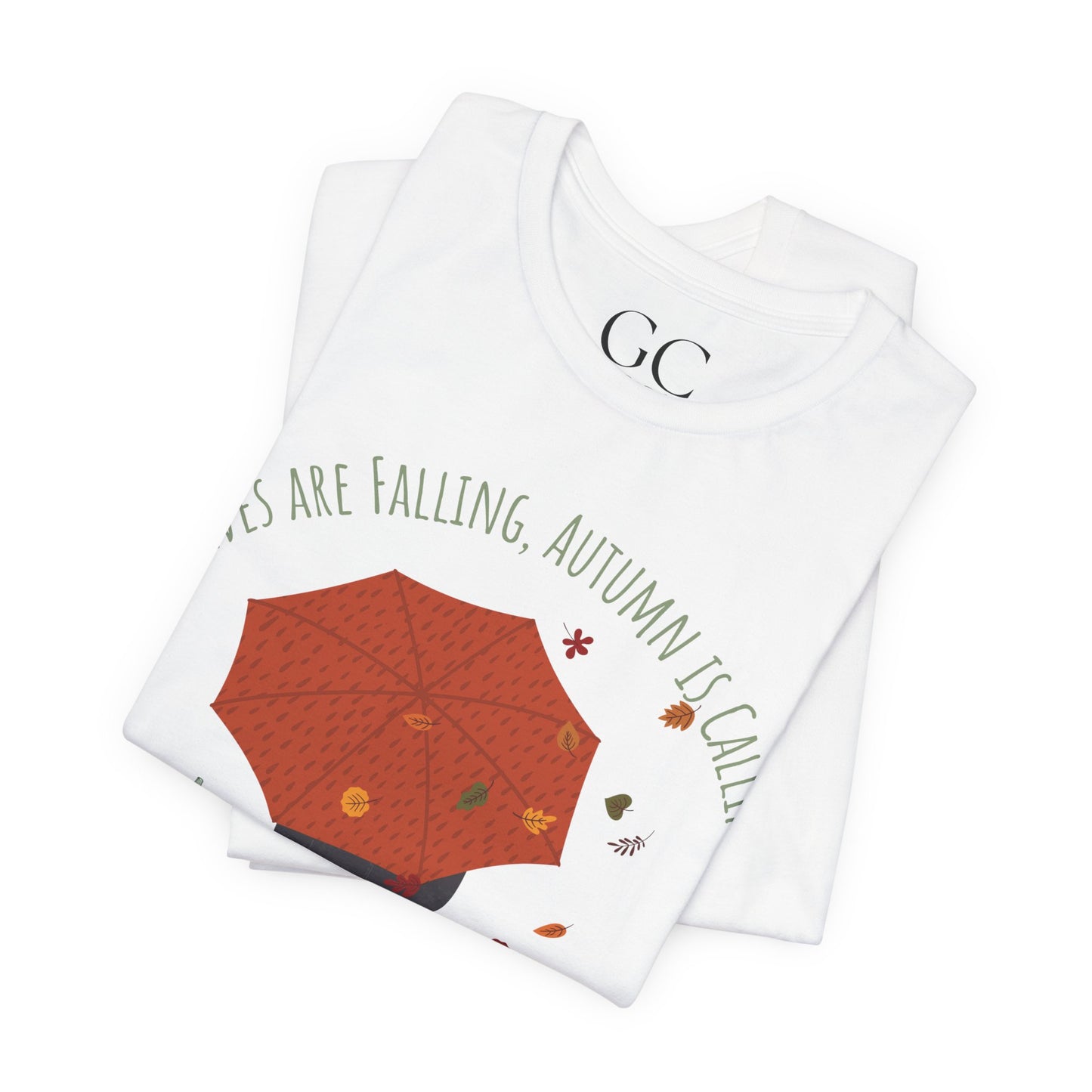 Leaves Are Falling, Autumn Is Calling – Cozy Fall Tee