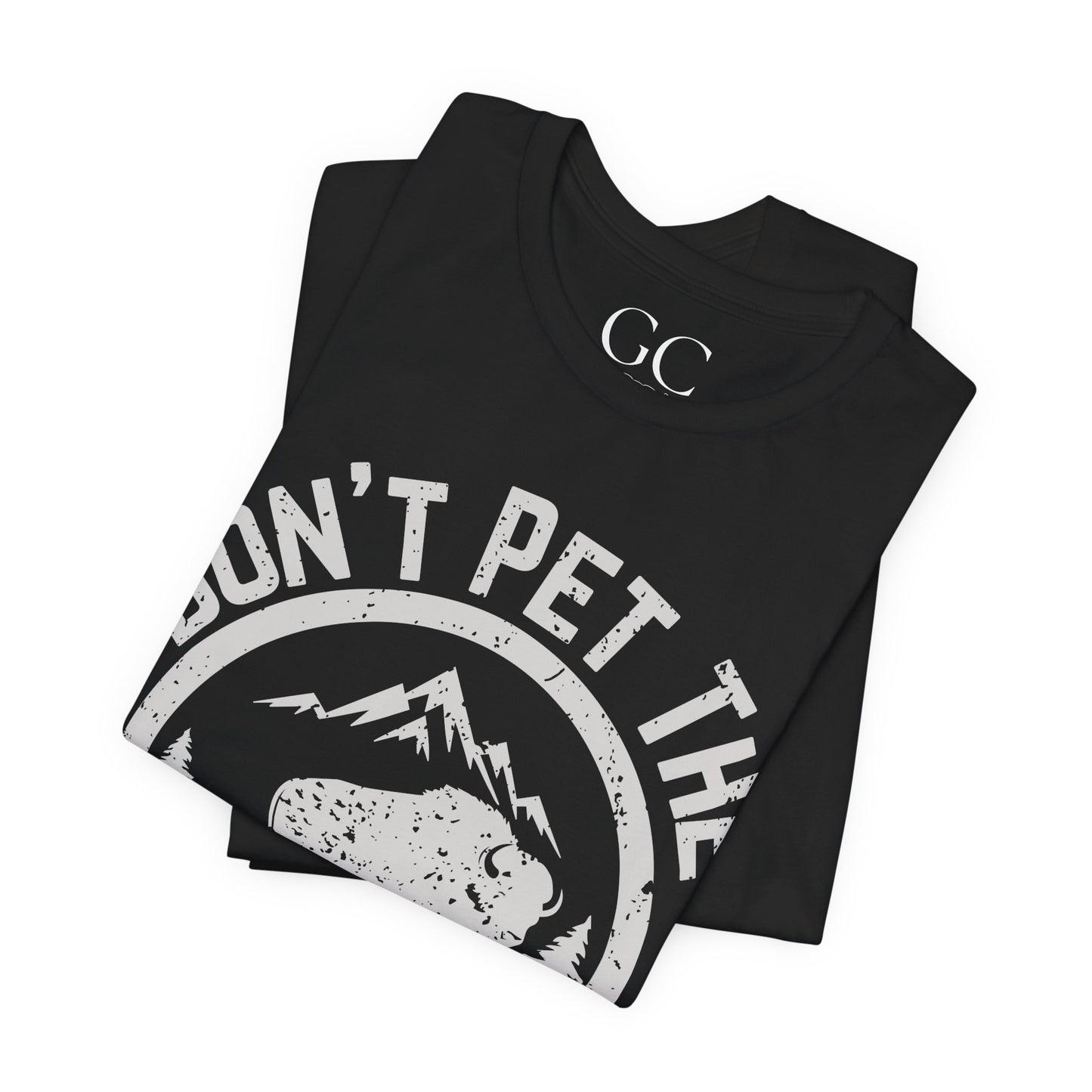 Don’t Pet the Fluffy Cows T-Shirt | Funny National Park Wildlife Tee