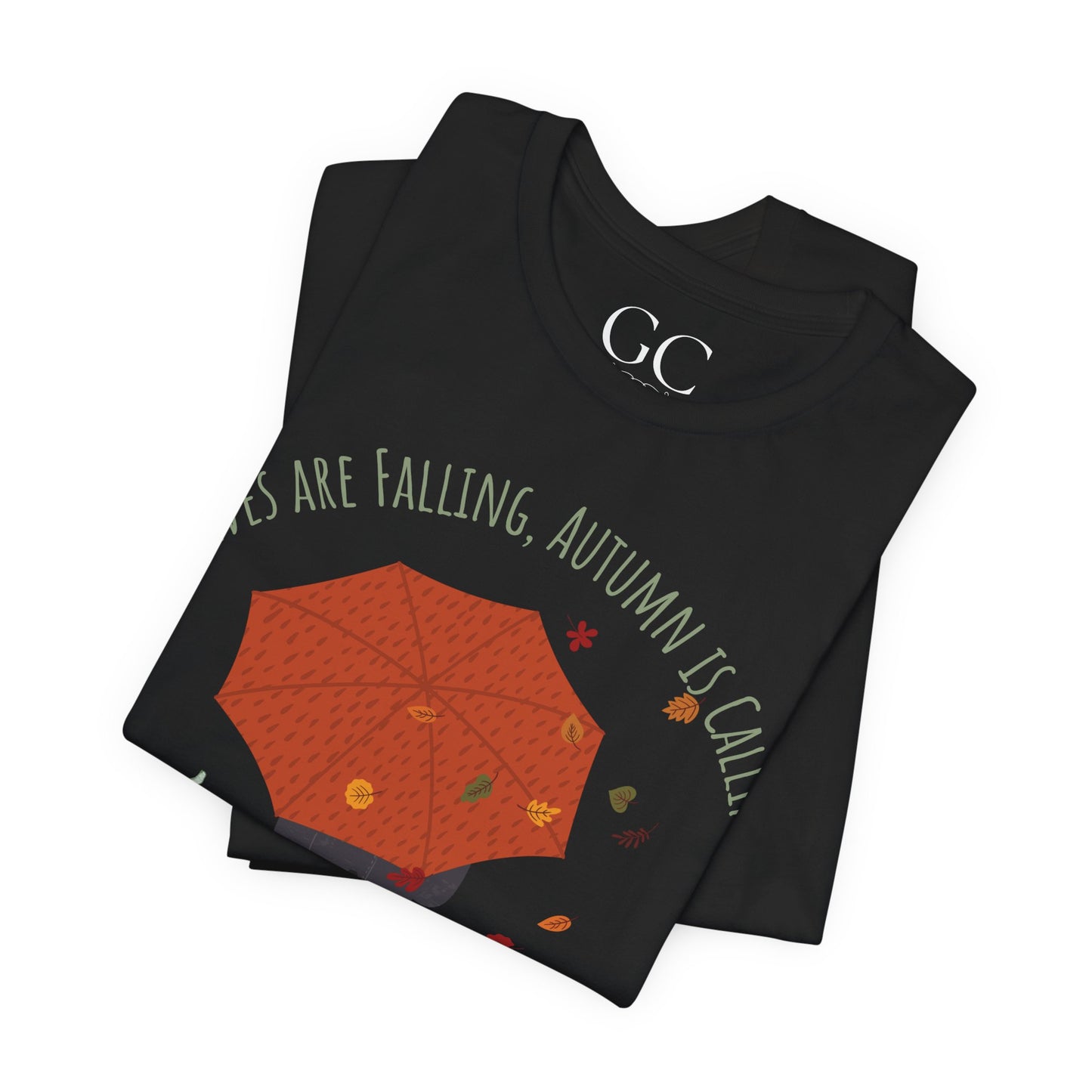 Leaves Are Falling, Autumn Is Calling – Cozy Fall Tee