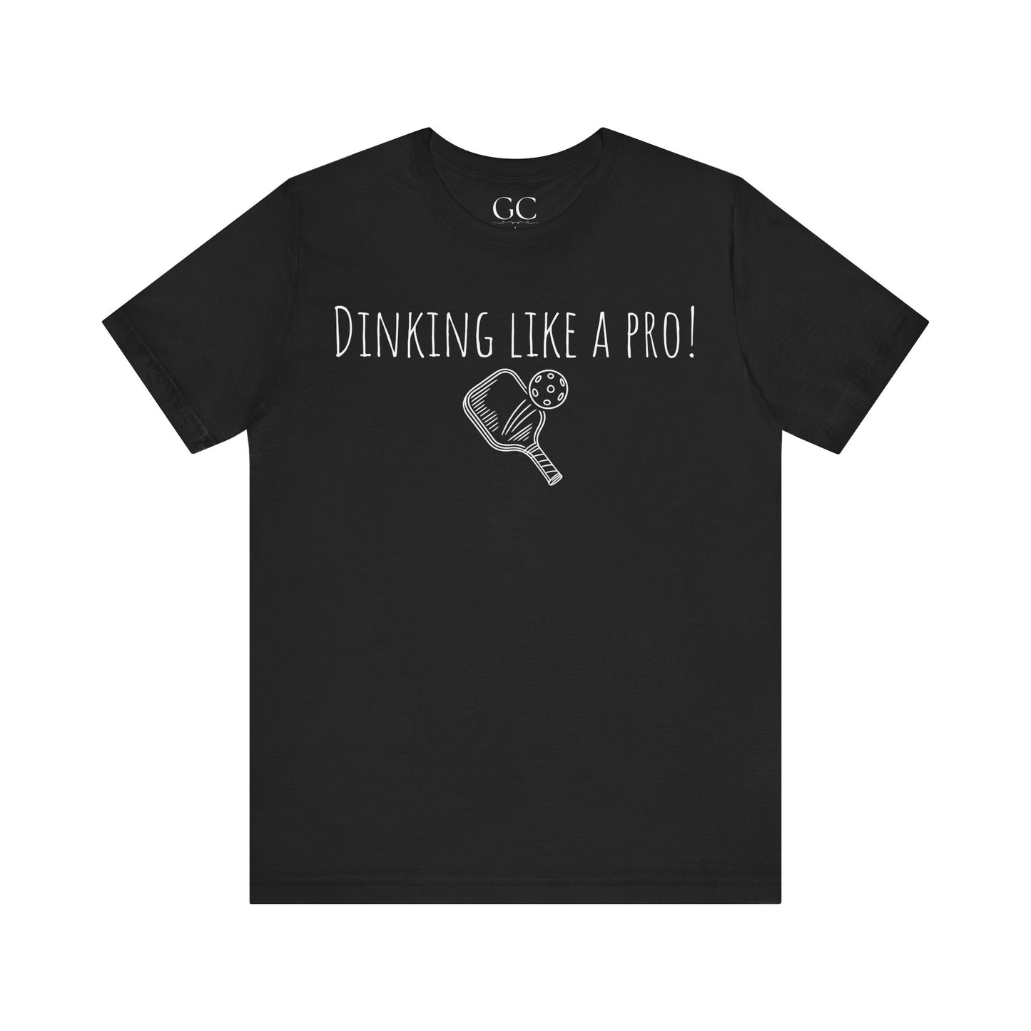 Dinking Like a Pro T-Shirt | Funny Pickleball Tee | Gift for Pickleball Lovers