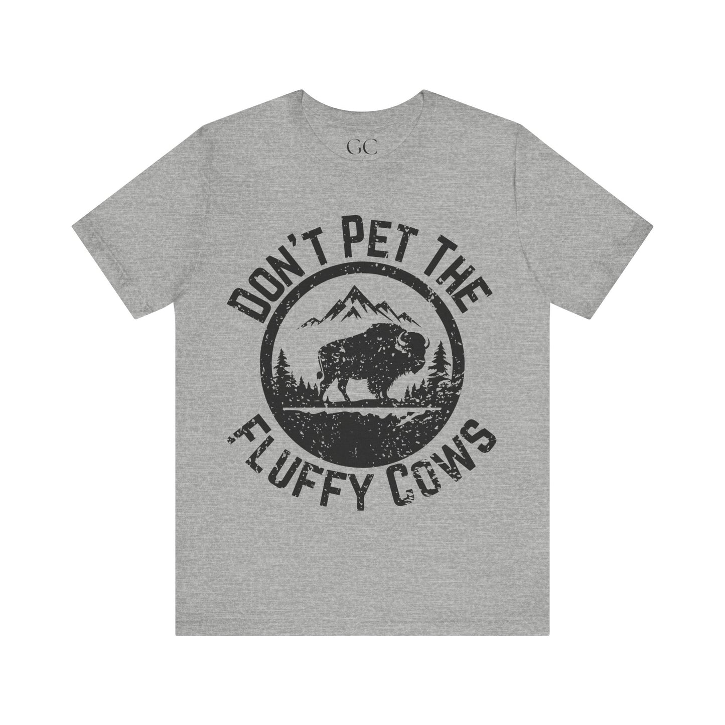Don’t Pet the Fluffy Cows T-Shirt | Funny National Park Wildlife Tee