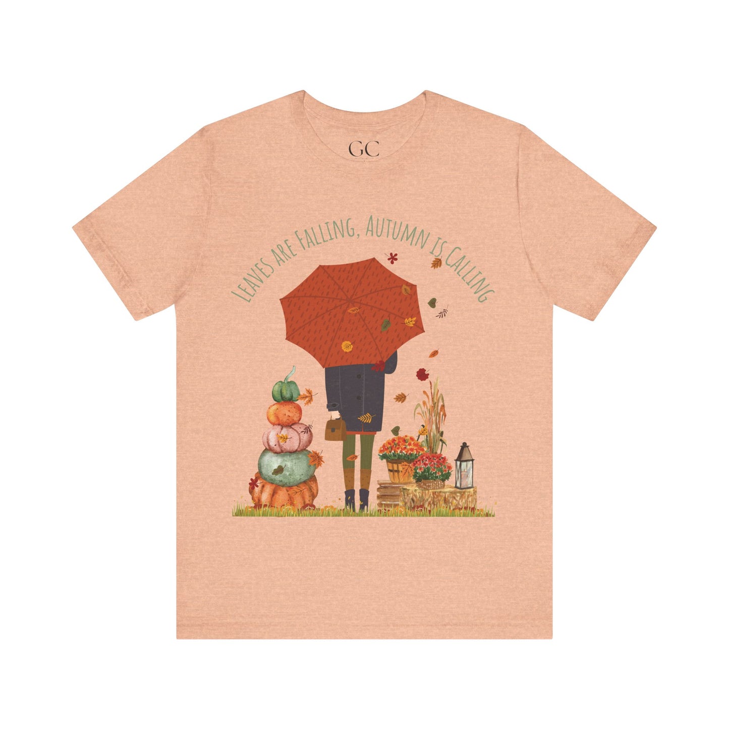 Leaves Are Falling, Autumn Is Calling – Cozy Fall Tee