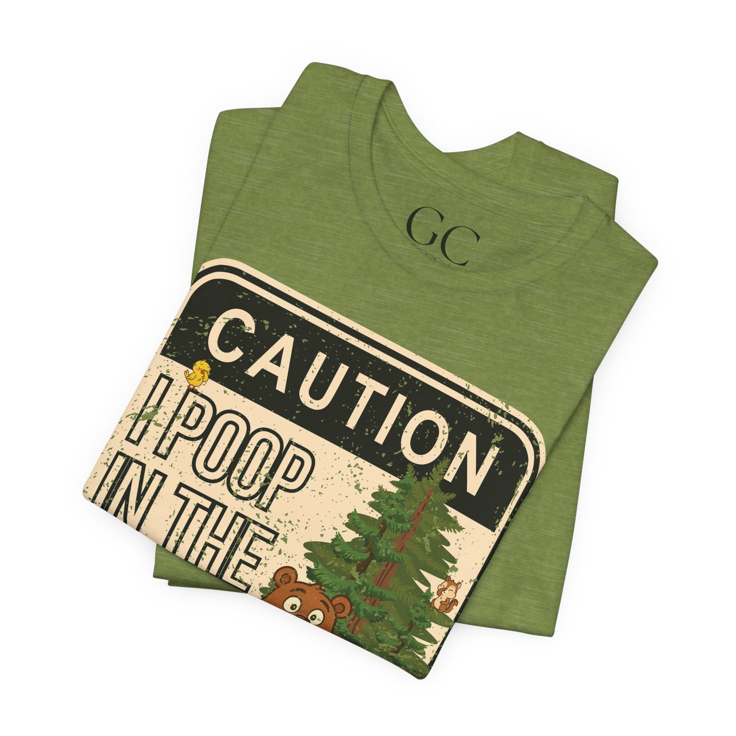 I Poop in the Woods T-Shirt | Funny Outdoor Tee for Nature Lovers