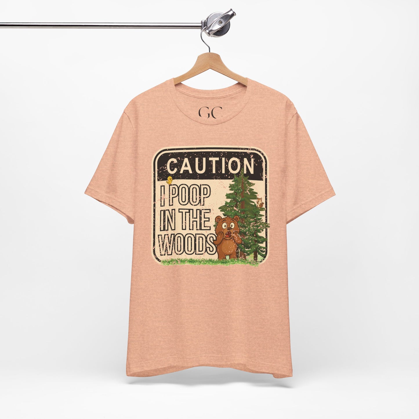 I Poop in the Woods T-Shirt | Funny Outdoor Tee for Nature Lovers