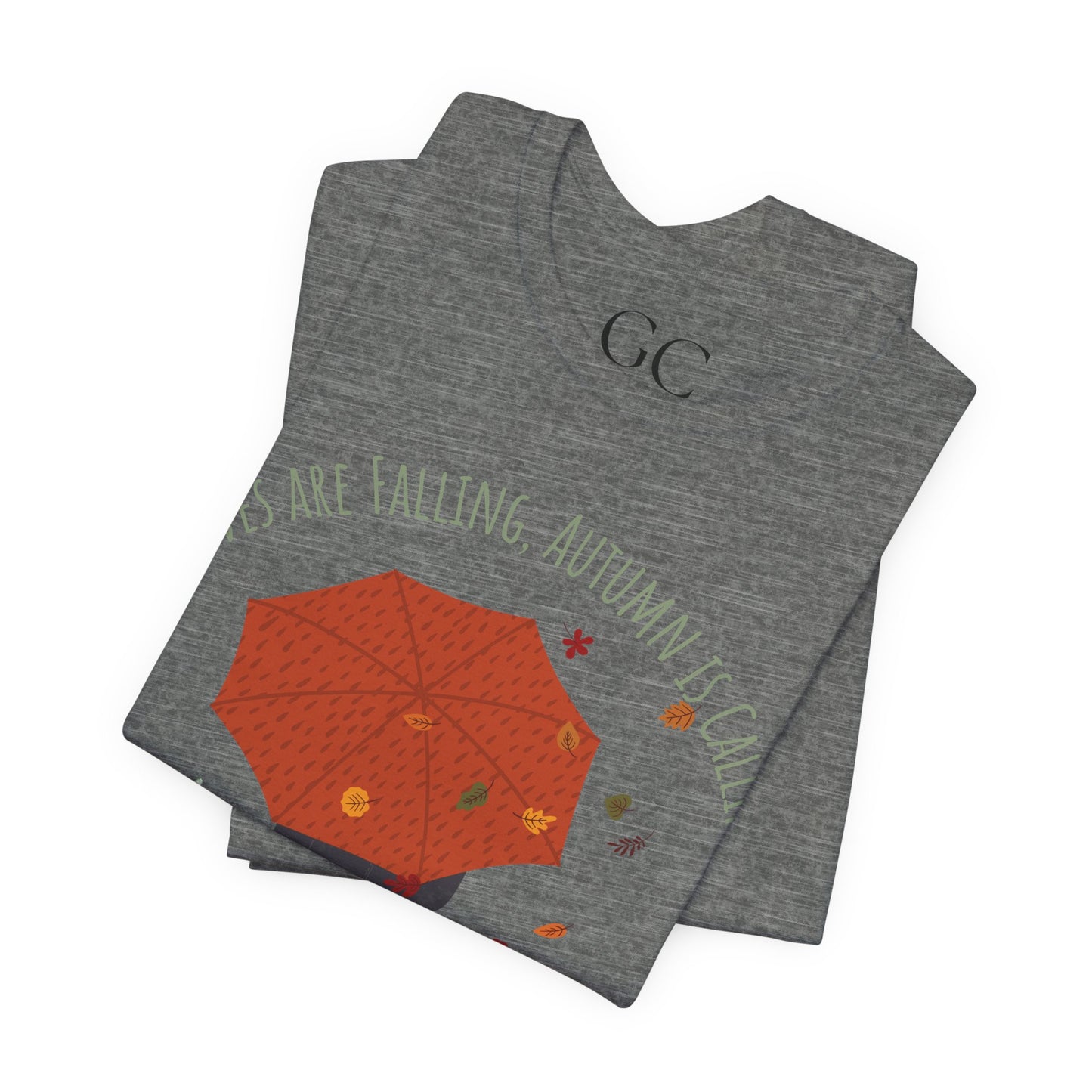 Leaves Are Falling, Autumn Is Calling – Cozy Fall Tee