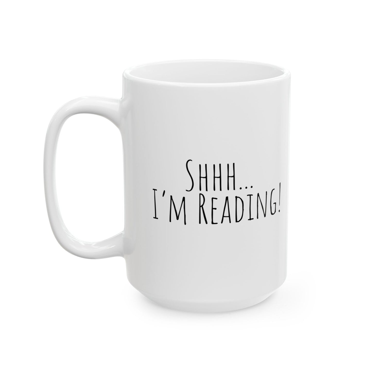 Shhh... I’m Reading! Mug | Funny Book Lover Coffee Cup | Gift for Readers
