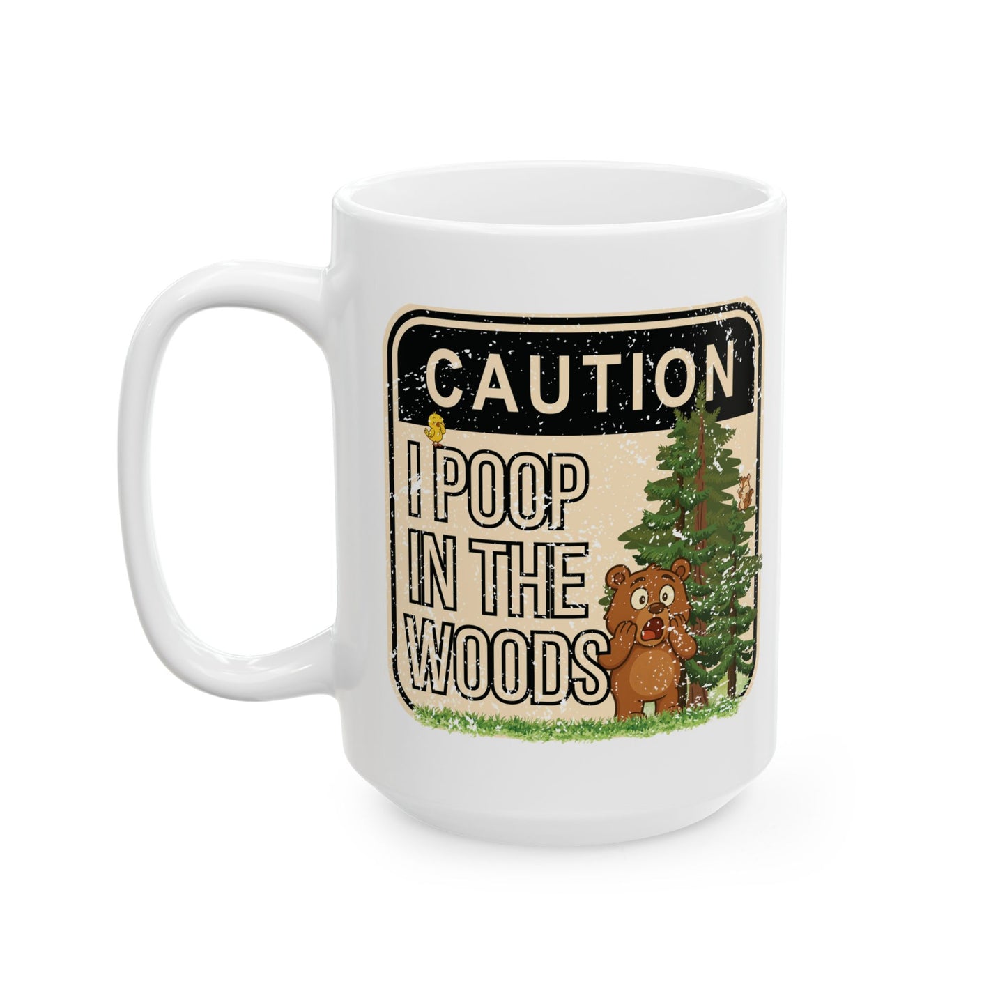 I Poop in the Woods Mug | Funny Camping Coffee Cup | Nature Lover Gift