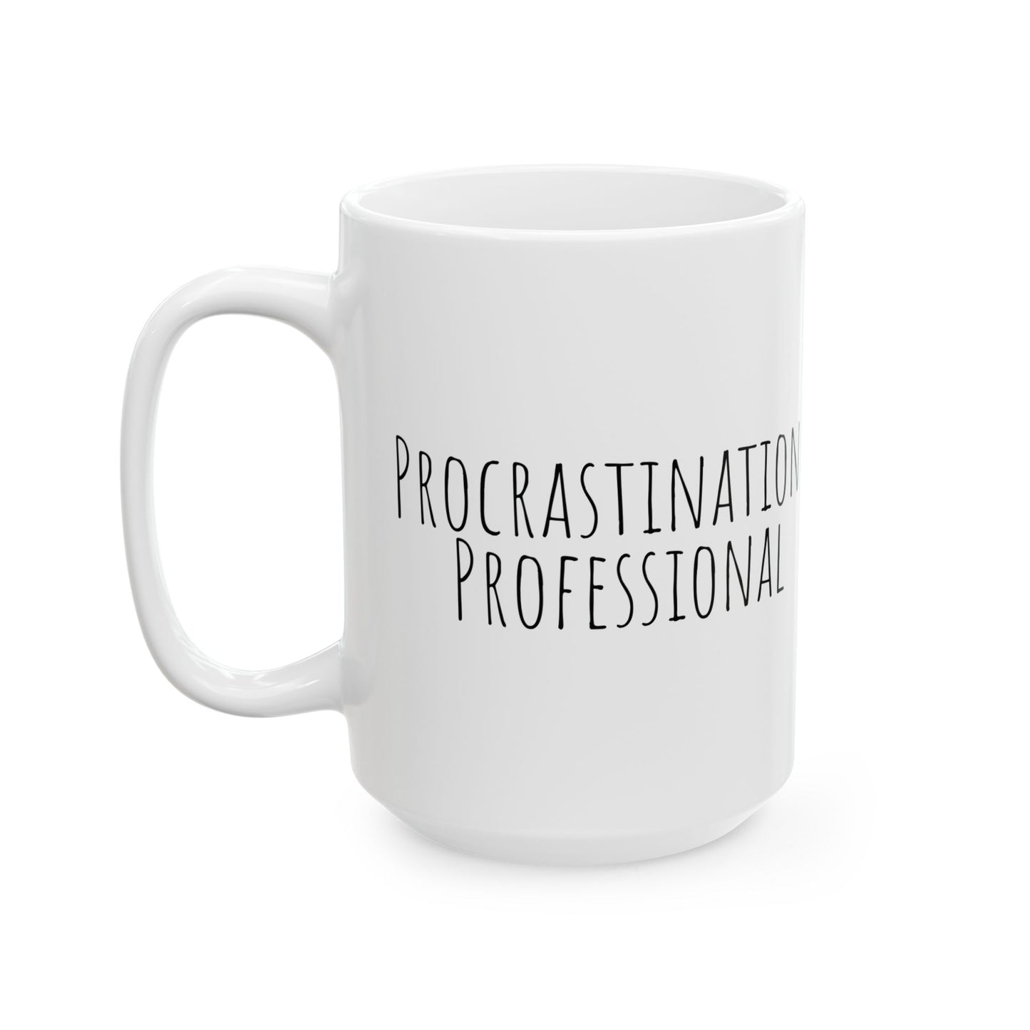 Procrastination Professional Mug | Funny Coffee Cup | Gift for Procrastinators