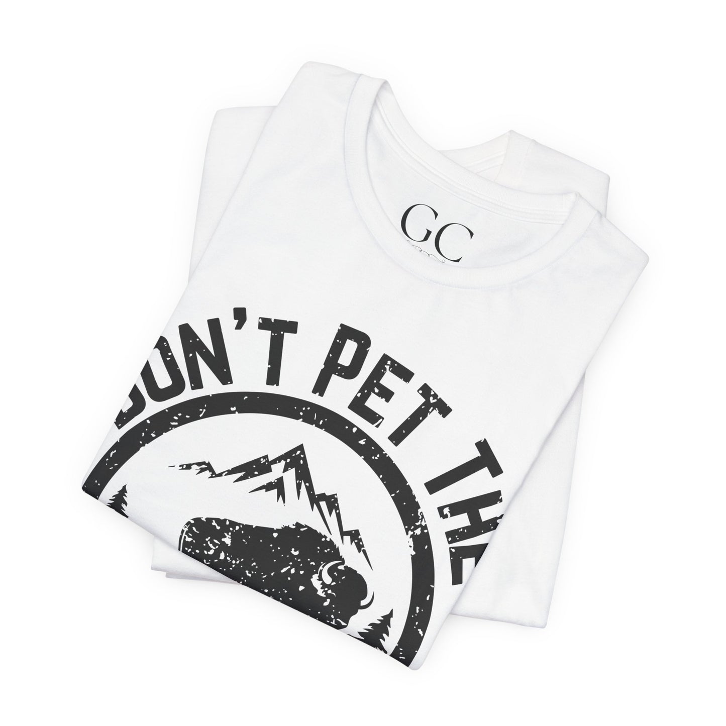 Don’t Pet the Fluffy Cows T-Shirt | Funny National Park Wildlife Tee
