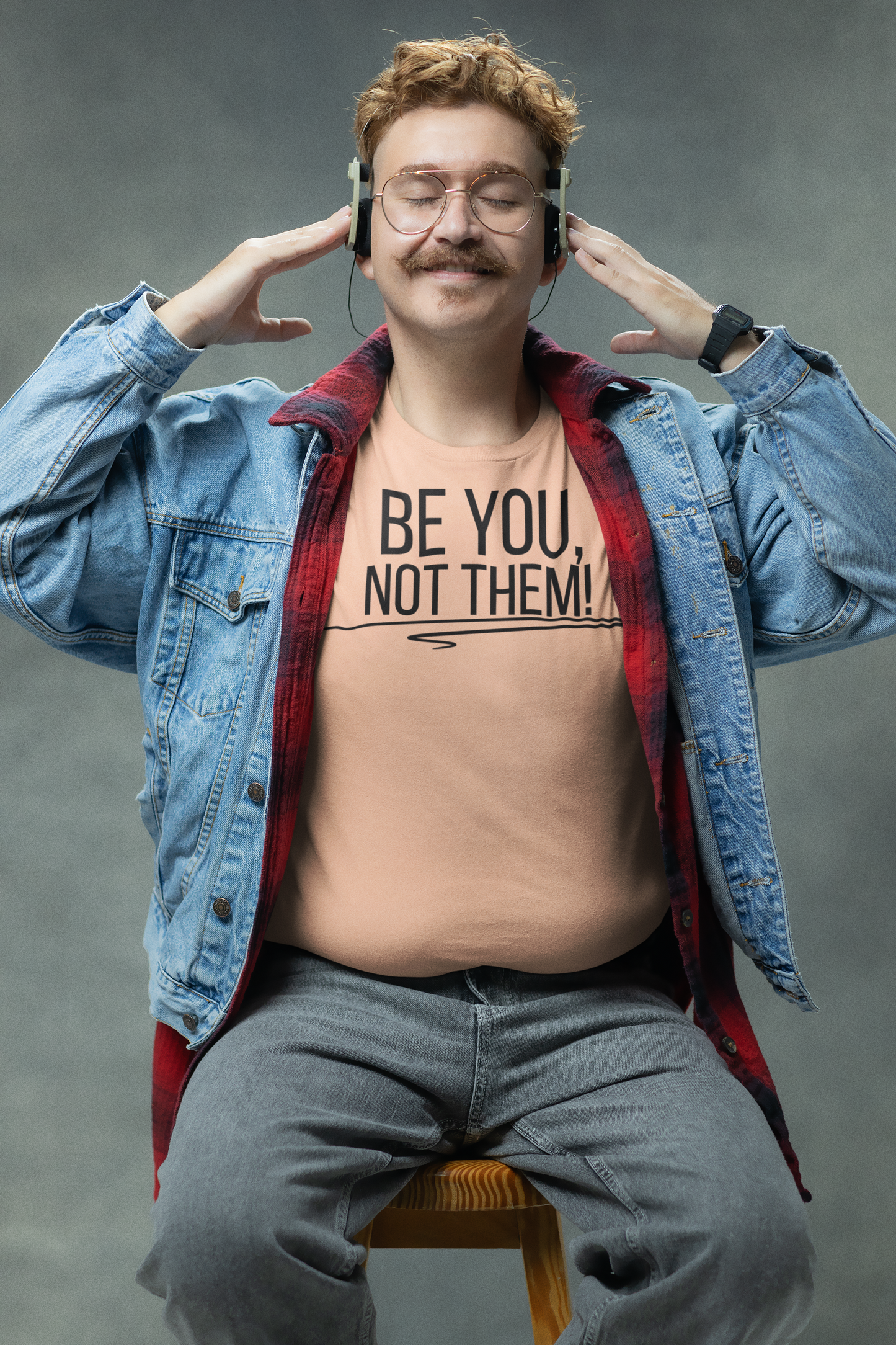 Be You, Not Them T-Shirt | Empowering Statement Tee | Positive Vibes Shirt