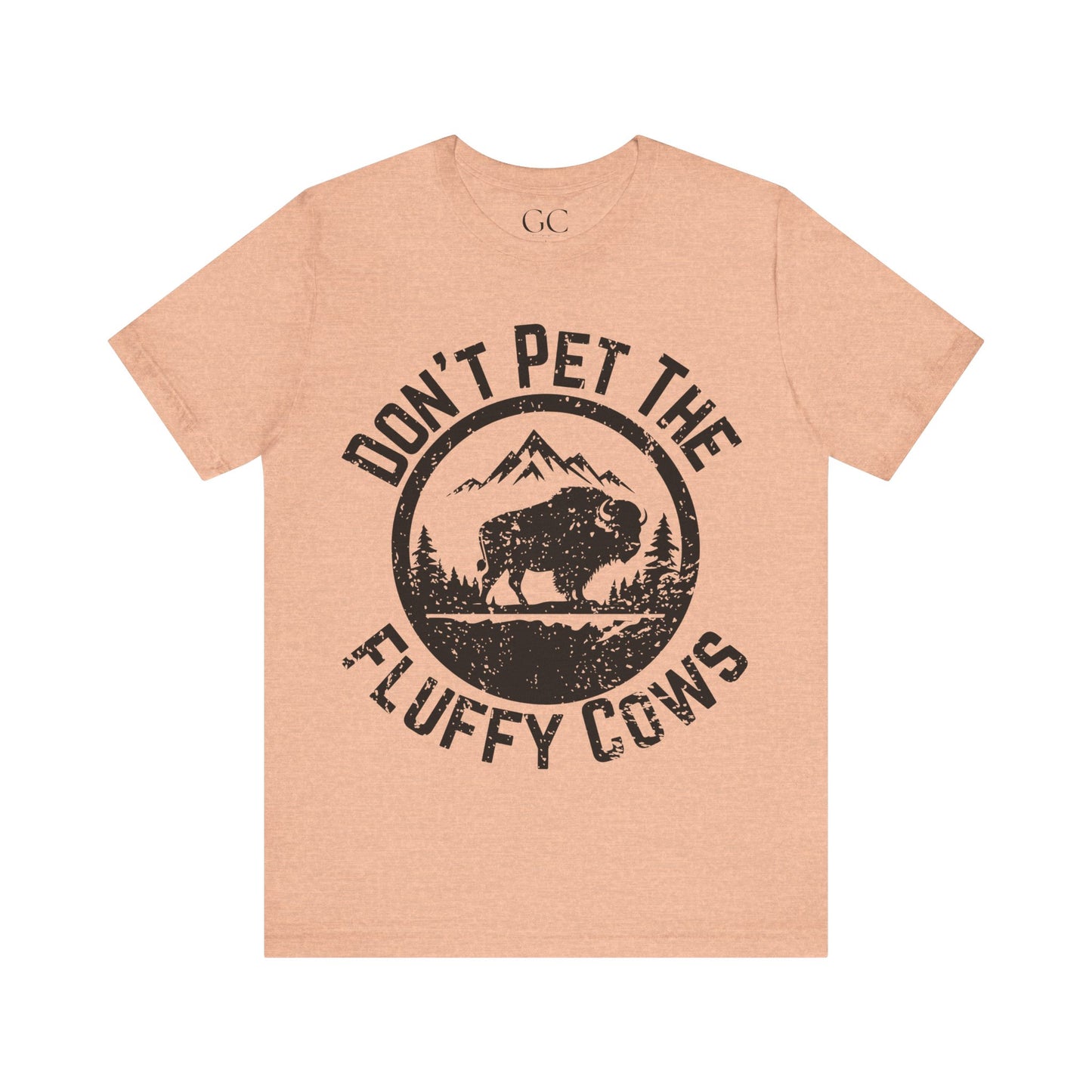 Don’t Pet the Fluffy Cows T-Shirt | Funny National Park Wildlife Tee