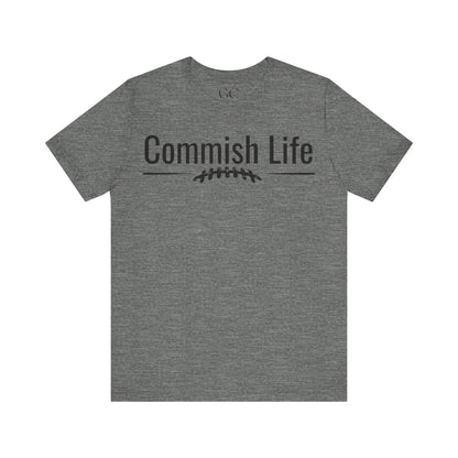 Commish Life T-Shirt | Fantasy Football League Commissioner Shirt