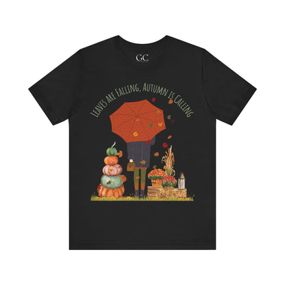 Leaves Are Falling, Autumn Is Calling – Cozy Fall Tee