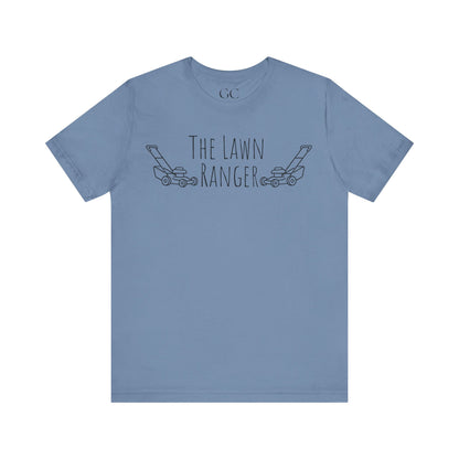 Lawn Ranger T-Shirt | Funny Lawn Care Tee | Gift for Gardeners & Outdoor Lovers
