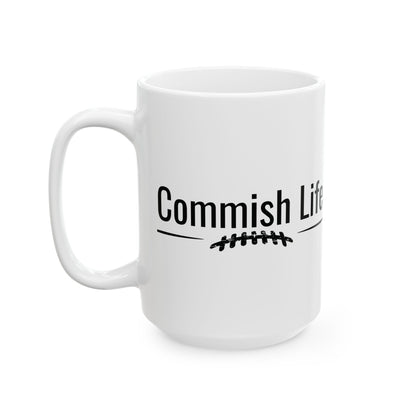Commish Life Mug | Fantasy Football League Commissioner Coffee Cup