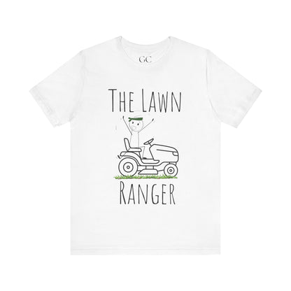 Lawn Ranger T-Shirt | Funny Lawn Care Tee | Gift for Gardeners & Outdoor Lovers