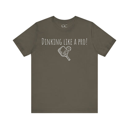 Dinking Like a Pro T-Shirt | Funny Pickleball Tee | Gift for Pickleball Lovers