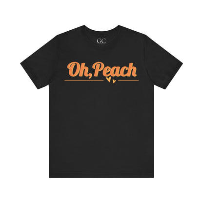 Oh, Peach T-Shirt | Playful & Sweet Tee | Cute Gift