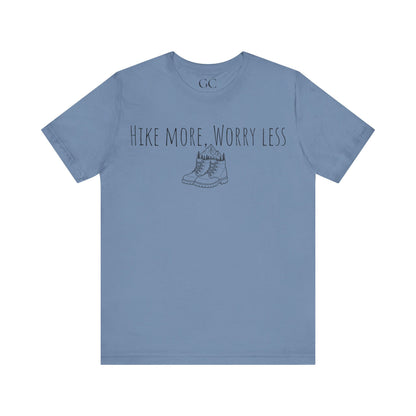 Hike More Worry Less T-Shirt | Outdoor Adventure Tee | Gift for Hikers