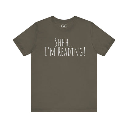 Shhh... I’m Reading! T-Shirt | Funny Book Lover Tee | Gift for Readers & Introverts