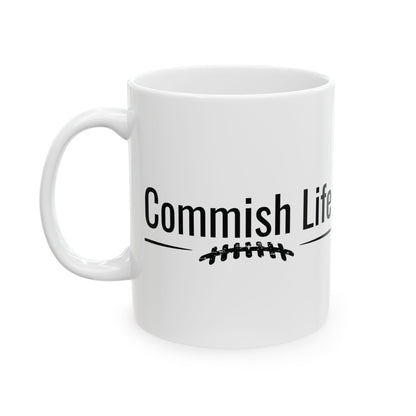 Commish Life Mug | Fantasy Football League Commissioner Coffee Cup