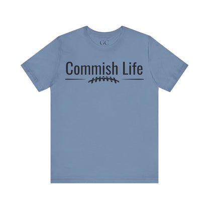 Commish Life T-Shirt | Fantasy Football League Commissioner Shirt