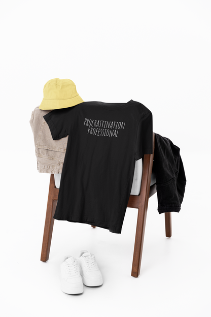 Procrastination Professional T-Shirt | Funny Tee | Gift for Procrastinators