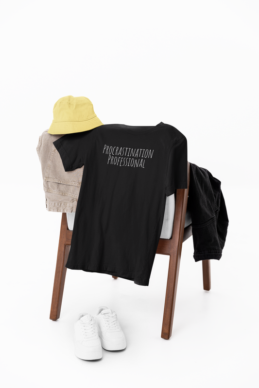 Procrastination Professional T-Shirt | Funny Tee | Gift for Procrastinators