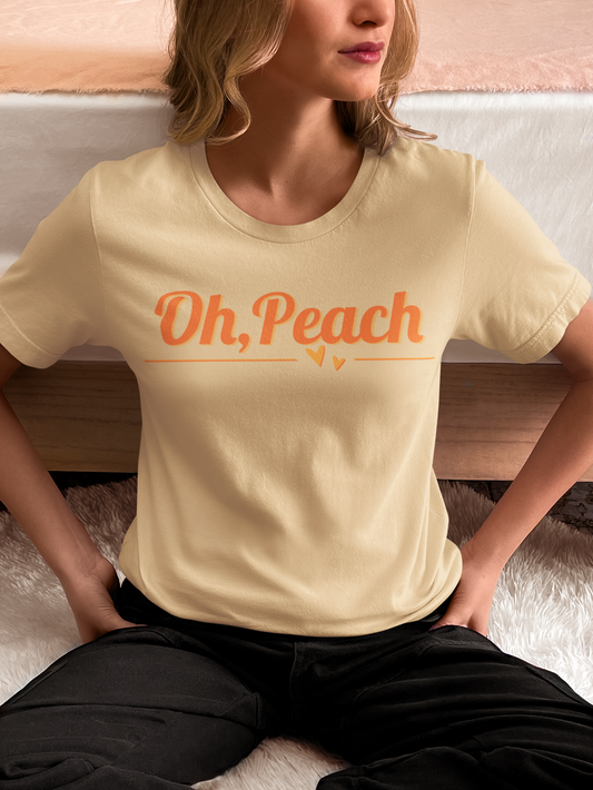 Oh, Peach T-Shirt | Playful & Sweet Tee | Cute Gift