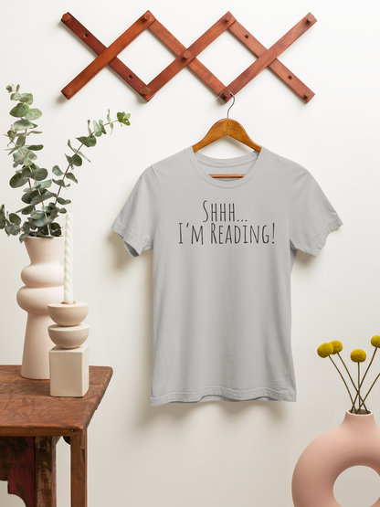 Shhh... I’m Reading! T-Shirt | Funny Book Lover Tee | Gift for Readers & Introverts