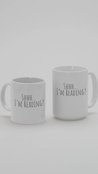 Shhh... I’m Reading! Mug | Funny Book Lover Coffee Cup | Gift for Readers