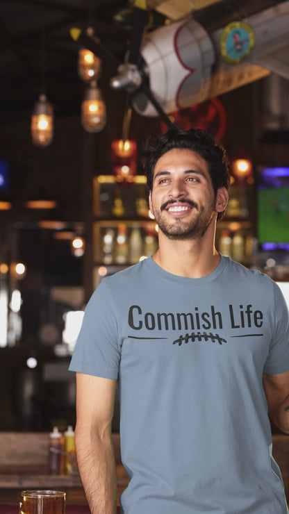 Commish Life T-Shirt | Fantasy Football League Commissioner Shirt