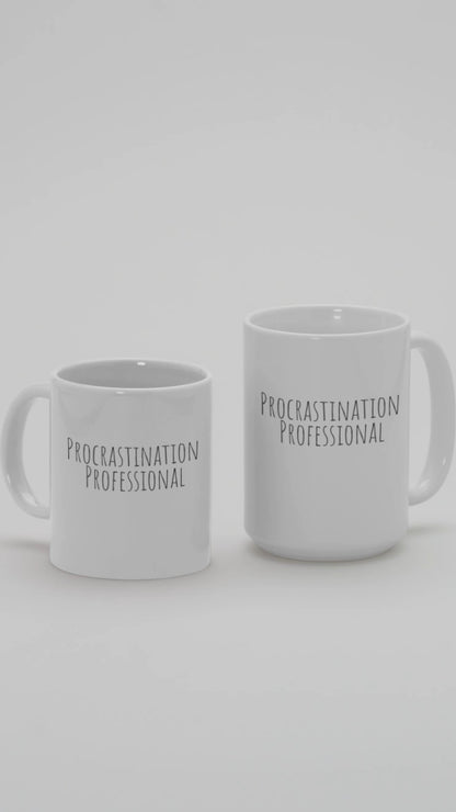 Procrastination Professional Mug | Funny Coffee Cup | Gift for Procrastinators